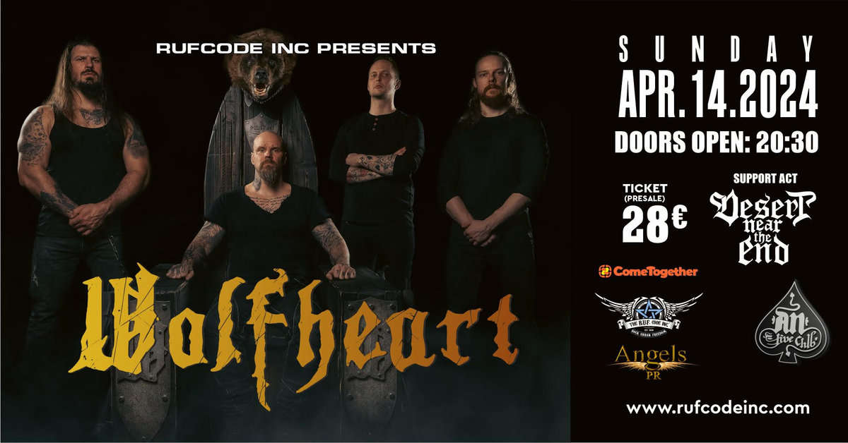 Read more about the article WOLFHEART live in Athens, support act DESERT NEAR THE END  Κυριακή 14 Απριλίου 2024…