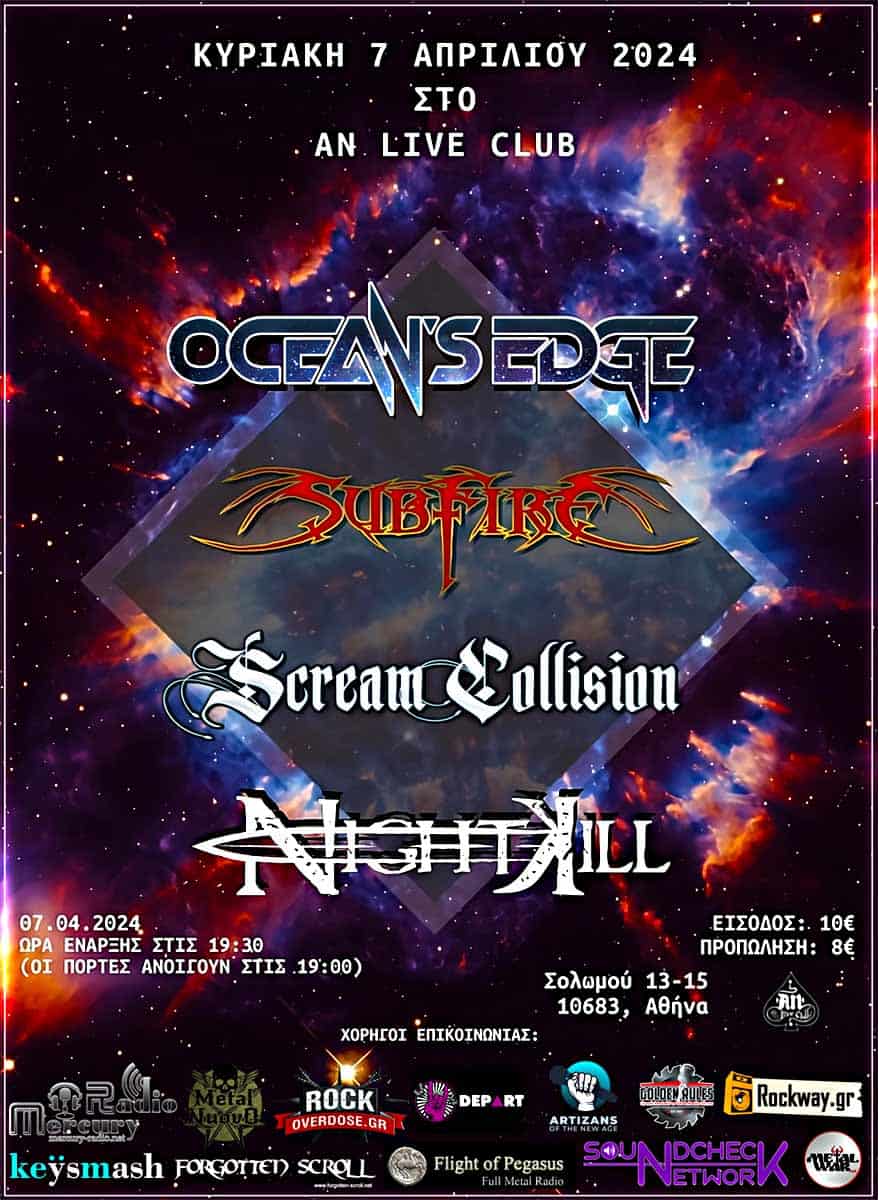 Read more about the article OCEAN’S EDGE / SUBFIRE / SCREAM COLLISION / NIGHTKILL live στο An CLUB – Κυριακή 7 Απριλίου 2024