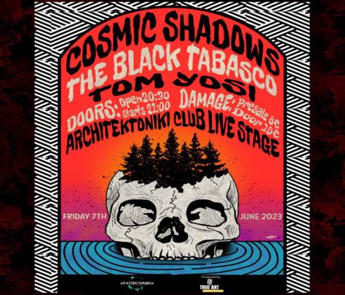 Read more about the article ΑΡΧΙΤΕΚΤΟΝΙΚΉ CLUB LIVE STAGE | COSMIC SHADOWS | THE BLACK TABASCO | TOM YOSI Παρασκευή 7 Ιουνίου 2024