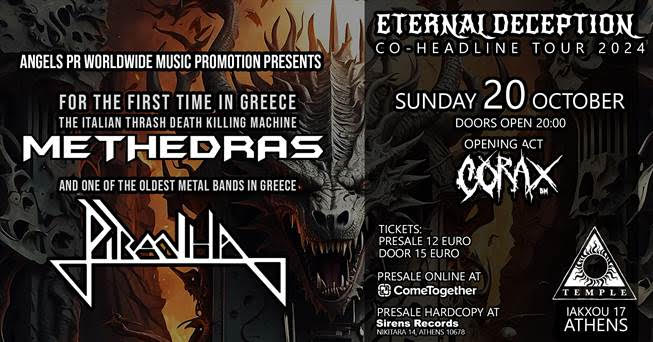 Read more about the article METHEDRAS / PIRANHA / CORAXBM @ “ETERNAL DECEPTION” TOUR 2024 – Κυριακή 20 Οκτωβρίου @…