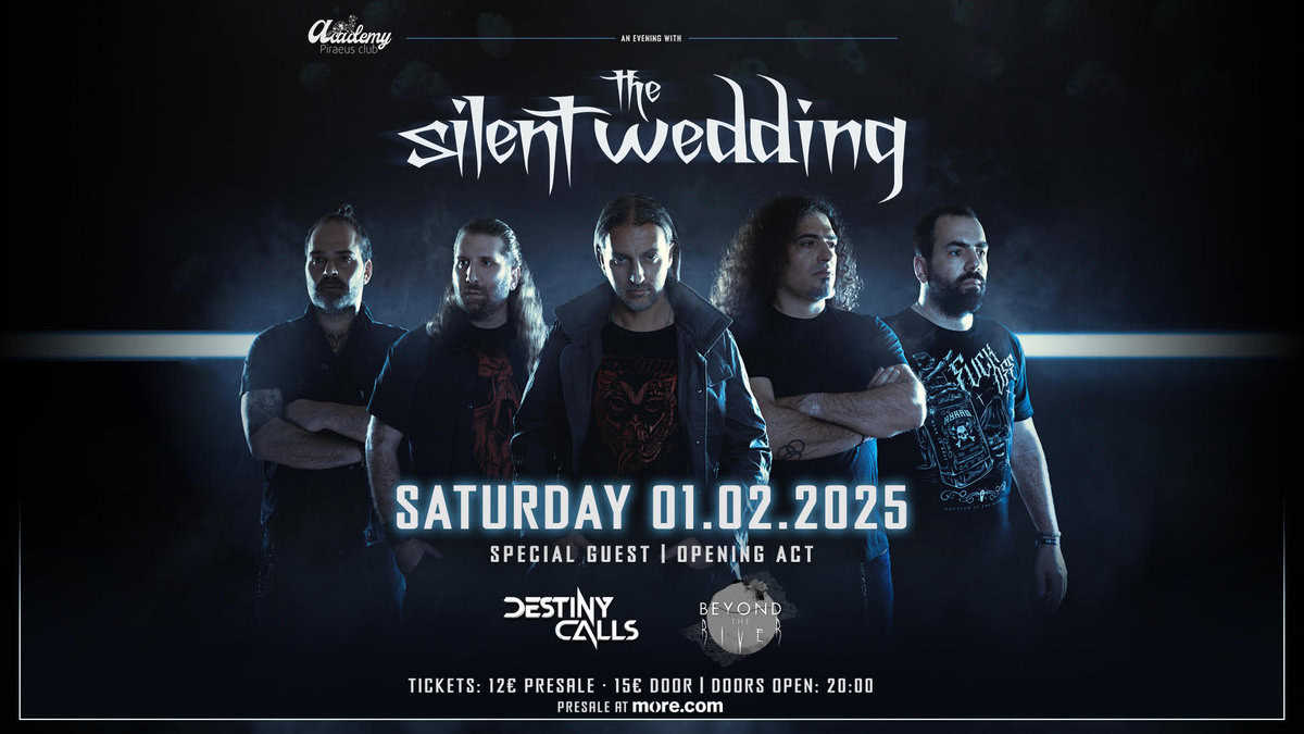 Read more about the article THE SILENT WEDDING live @ Piraeus Club Academy, Σάββατο 1 Φεβρουαρίου 2025… + DESTINY CALLS…