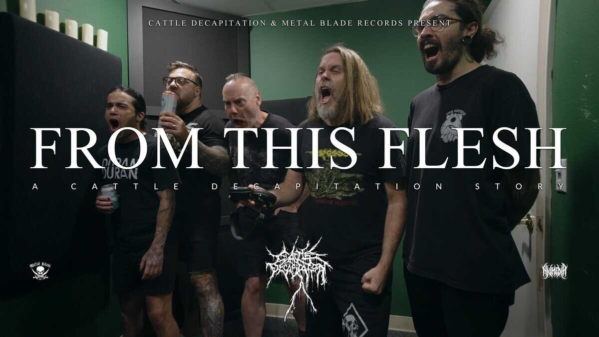 Read more about the article Οι CATTLE DECAPITATION παρουσιάζουν ντοκιμαντέρ με τίτλο “From This Flesh: Cattle Decapitation Story”
