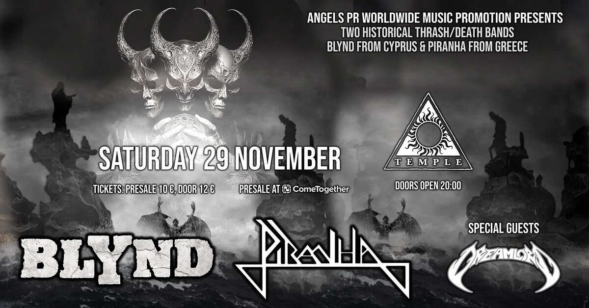 Read more about the article BLYND / PIRANHA / DREAMLORD live @ Temple, Σάββατο 29 Νοεμβρίου