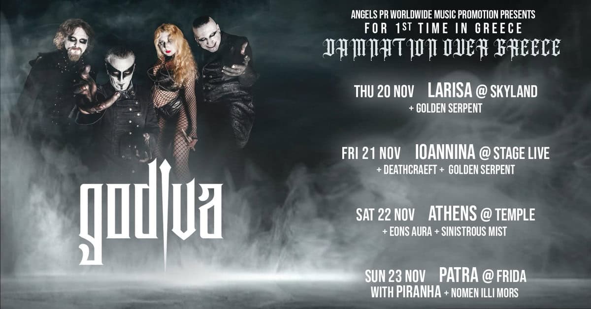 Read more about the article Η ANGELS PR Παρουσιάζει Για Πρώτη Φορά Στην Ελλάδα τους GODIVA – “DAMNATION OVER GREECE”,…