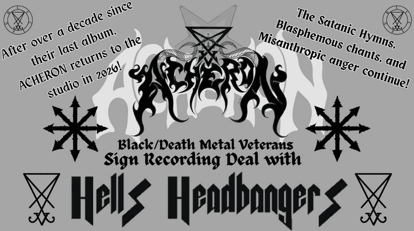 You are currently viewing Οι ACHERON υπογράφουν στη Hells Headbangers και ετοιμάζουν νέο άλμπουμ