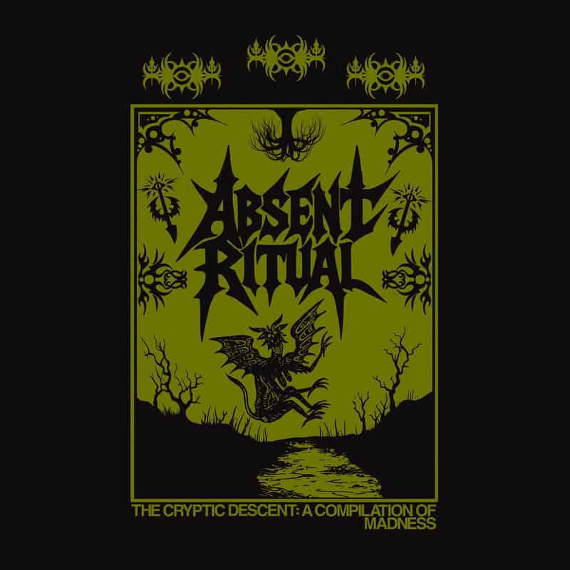 Read more about the article Κριτική άλμπουμ: Absent Ritual – The Cryptic Descent: A Compilation Of Madness (demo)