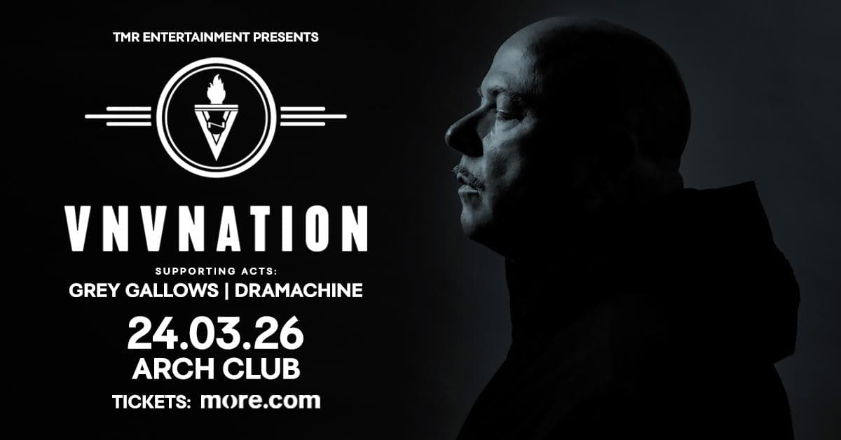 Read more about the article Οι θρυλικοί VNV NATION επιστρέφουν στην Αθήνα μαζί με τους GREY GALLOWS και DRAMACHINE την Τρίτη 24 Μαρτίου στο Arch Club