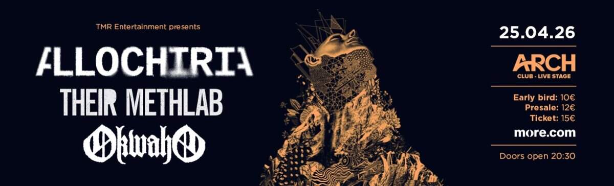 Read more about the article ALLOCHIRIA – LIVE IN ATHENS W/ THEIR METHLAB & OKWAHO Σάββατο 25 Απριλίου ARCH CLUB