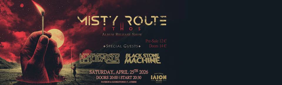 Live Report: Misty Route, Honeybadger, Black Stone Machine (Ilion Plus – Athens – Greece, 25/4/2026)
