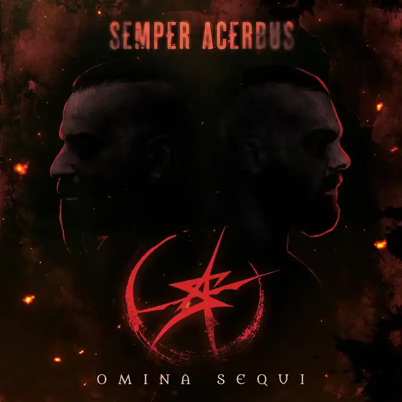 Album cover with two silhouetted profiles facing opposite directions, red emblem in center, and 'Semper Acerbus' at top (dark, fiery theme). This is likely a metal/rock album cover, 'Omnia SequI' text at bottom.