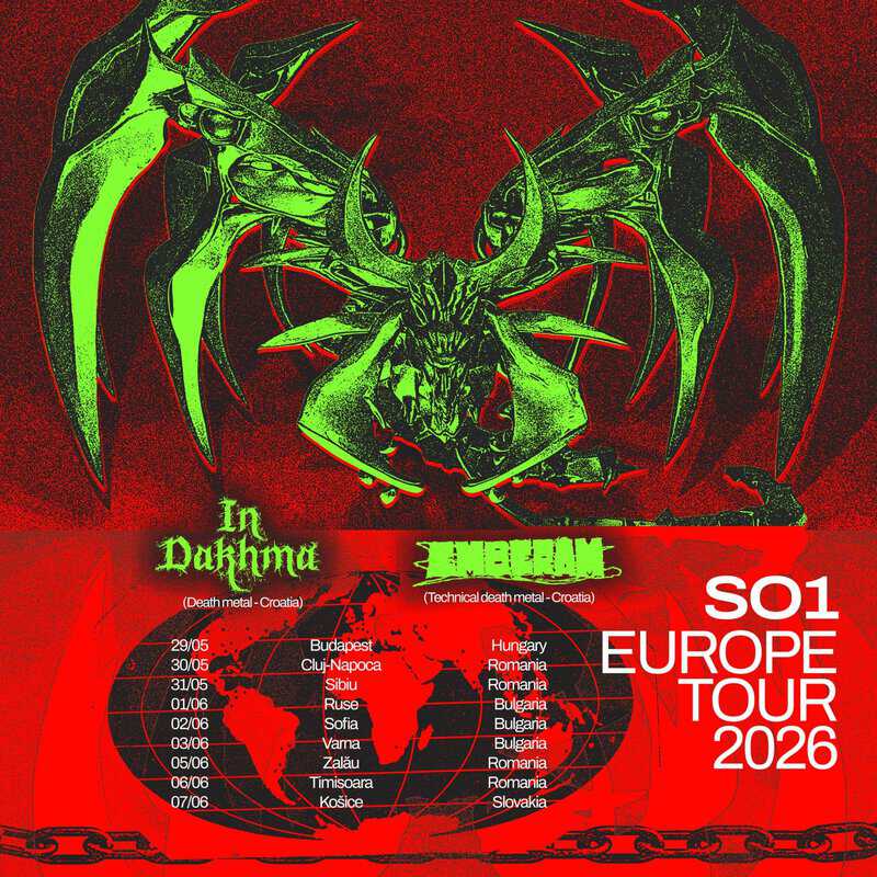 IN DAKHMA, EMBERAM – S01 EUROPE TOUR 2026 -Το Ευρωπαϊκό Underground βυθίζεται στο χάος!