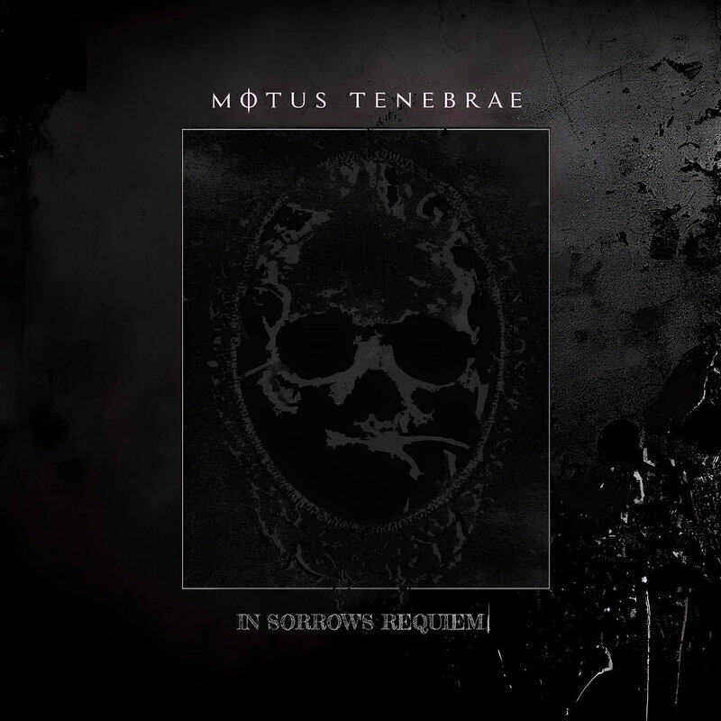Dark album cover with a subtle skull within a bordered square, Motus Tenebrae above and In Sorrows Requiem below.