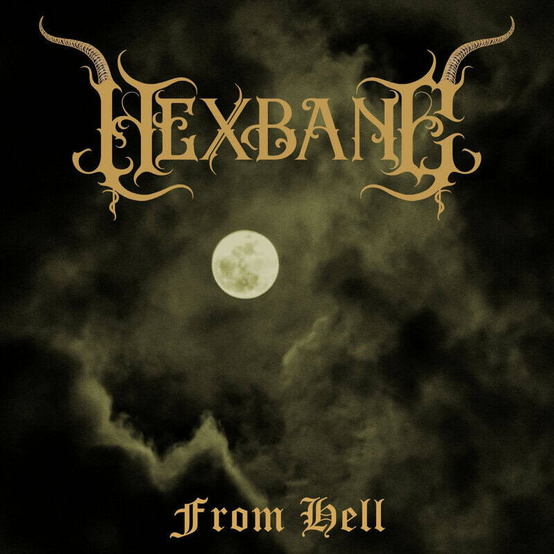 Album cover featuring the word HEXBANE in ornate typography above a full moon amid dark clouds, with the title From Hell below.