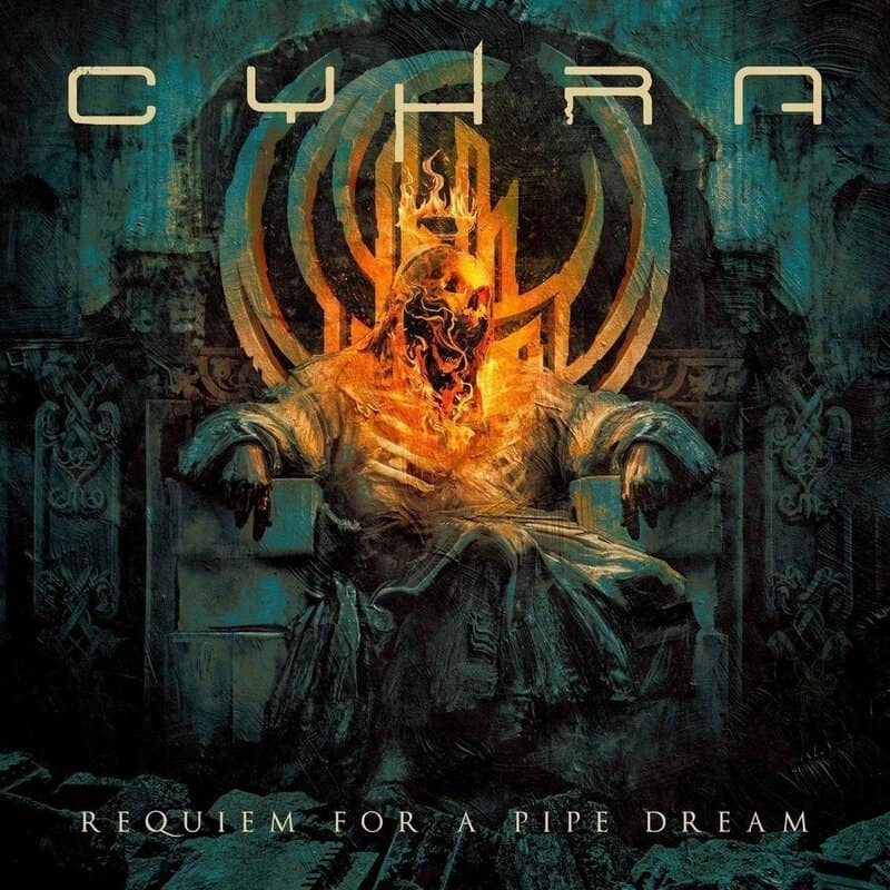 Album cover for Cyhra’s 'Requiem for a Pipe Dream' showing a flaming humanoid figure seated on a throne with a teal-green, dark background.