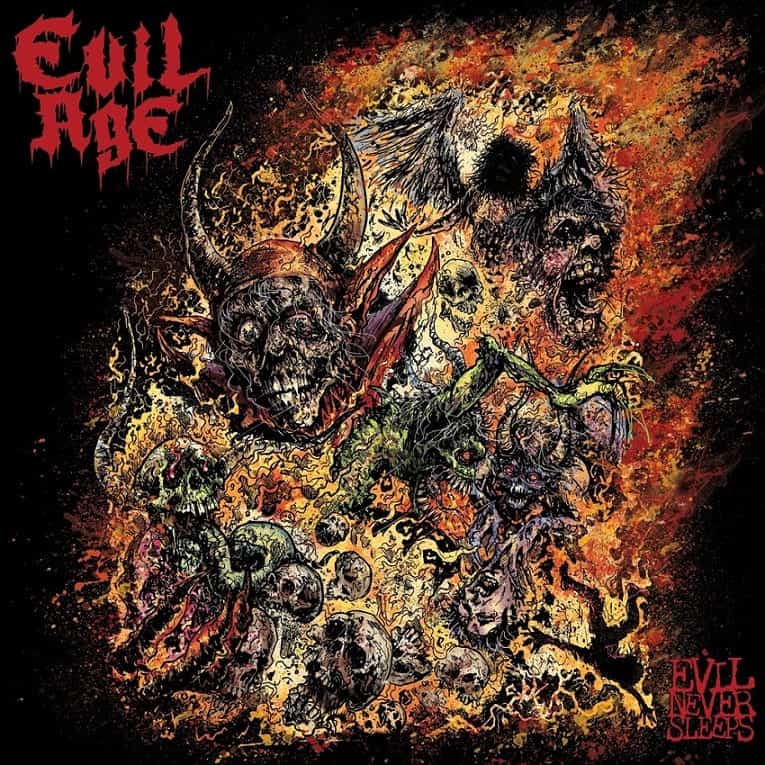 Fiery album cover featuring demonic figures and skulls amid flames, with red 'EVIL NEVER SLEEPS' text in the bottom-right corner.