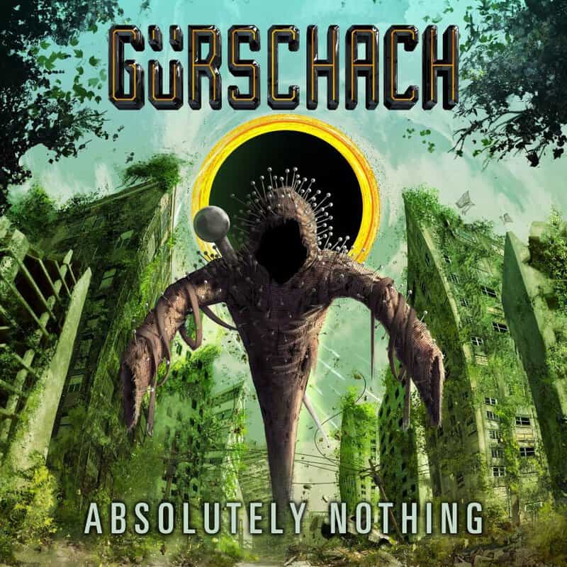 Album cover with a tall alien monster emerging in a ruined green cityscape; big title at top reads GURSCHACK and bottom text says ABSOLUTELY NOTHING.