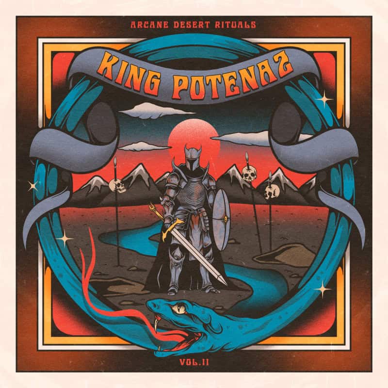 Album cover illustration: armored knight with sword and shield stands in a desert landscape beneath a red sun, with a blue dragon coiled at his feet and a banner reading 'King Potenza' above; 'Arcane Desert Rituals' appears at the top.